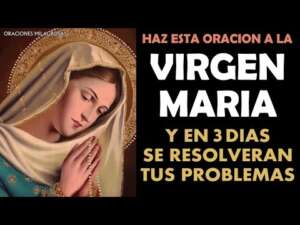 Dios te Salve María: La Oración más Poderosa