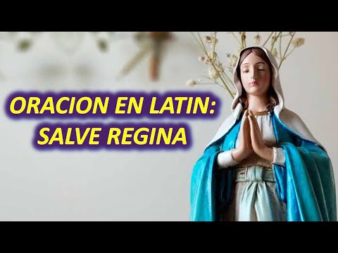 Oración de la Salve en Latín: Significado y Traducción